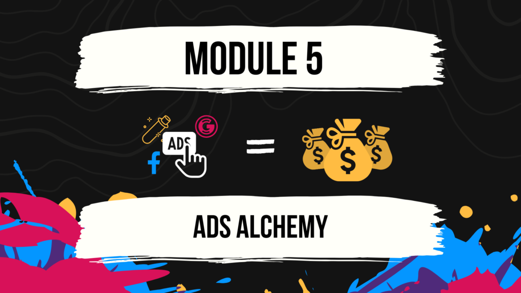 Module 5- Ads Alchemy